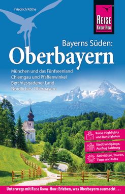 Reiseführer, Oberbayern, Bayern, Deutschland, München, Chiemgau, Berchtesgadener Land