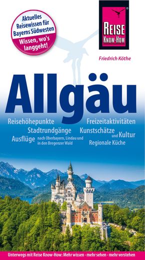 Allgäu, Deutschland, Reiseführer, Reisehandbuch, Reise Know-How, Oberstaufen, Isny, Kempten, Füssen