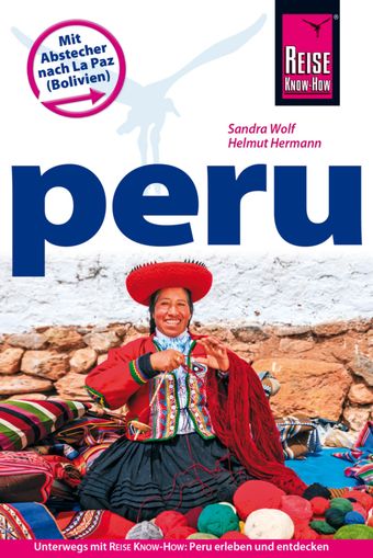 Peru, Bolivien, Reiseführer, Reisehandbuch, Reise Know-How, Südamerika