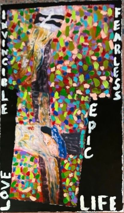 A painting with the words fearless epic life on it