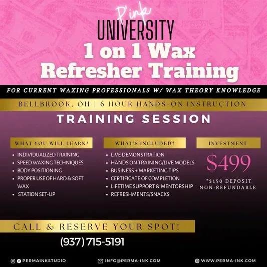 A poster for a pink university 1 on 1 wax refresher training