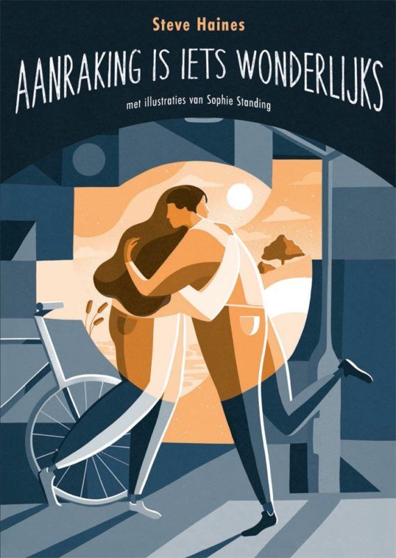 Aanraking is iets wonderlijks
Steve Haines