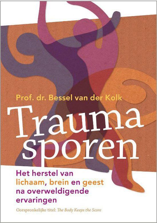 Traumasporen
Bessel van der Kolk