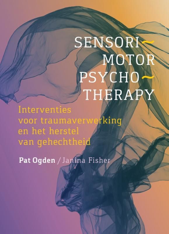 Sensorimotor Psychotherapy
Pat Ogden en Janina Fisher