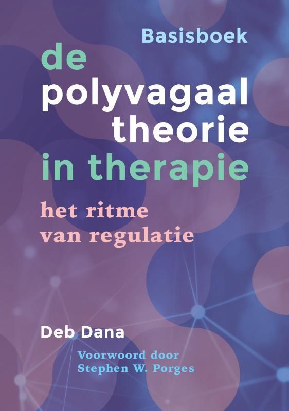 De polyvagaaltheorie in therapie Deb Dana