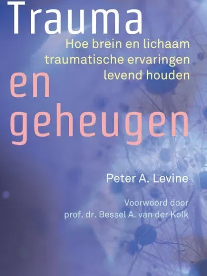 Trauma en geheugen
Peter Levine