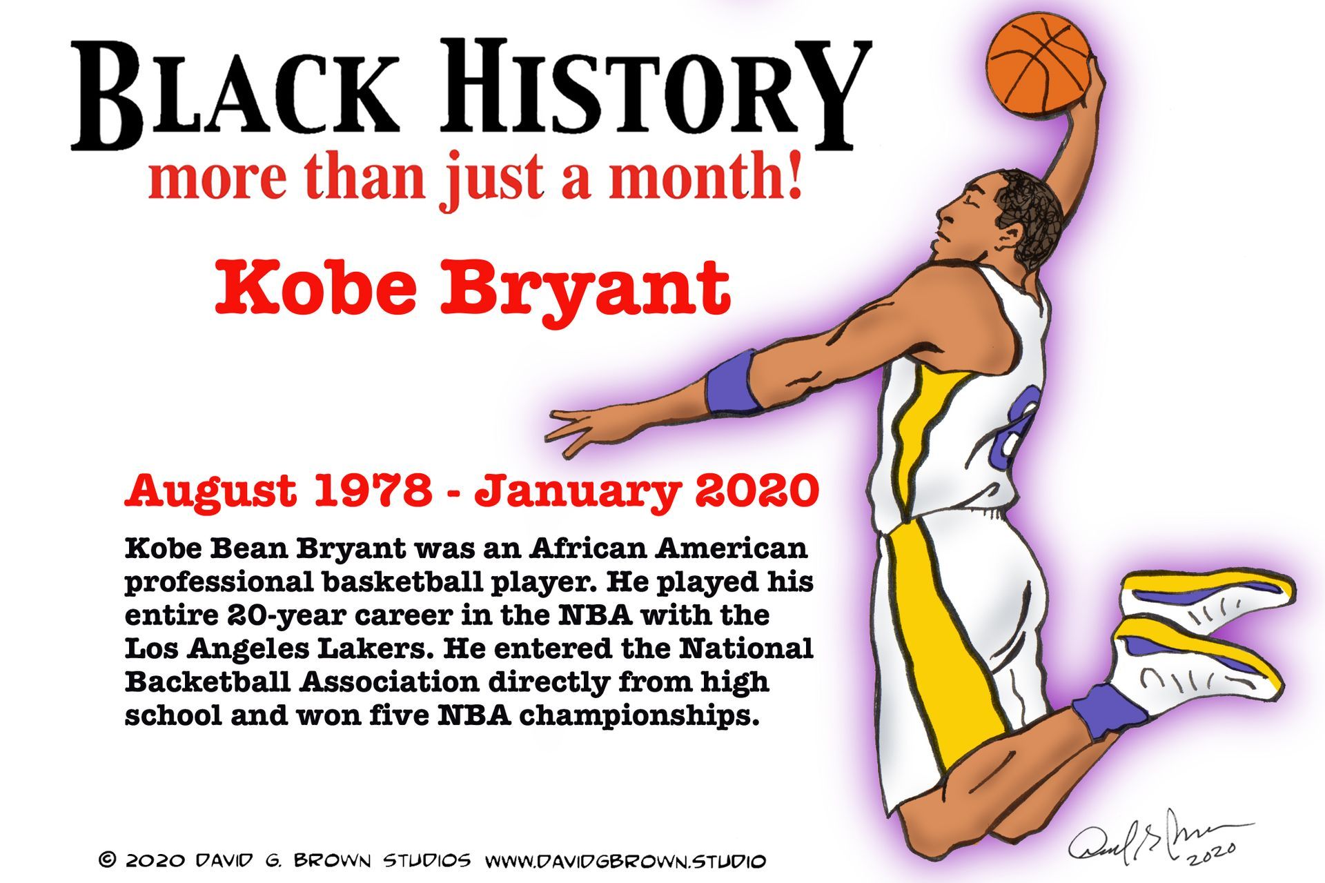 Black History: Kobe Bryant illustration. A basketball player in Lakers jersey with ball, text, and dates.