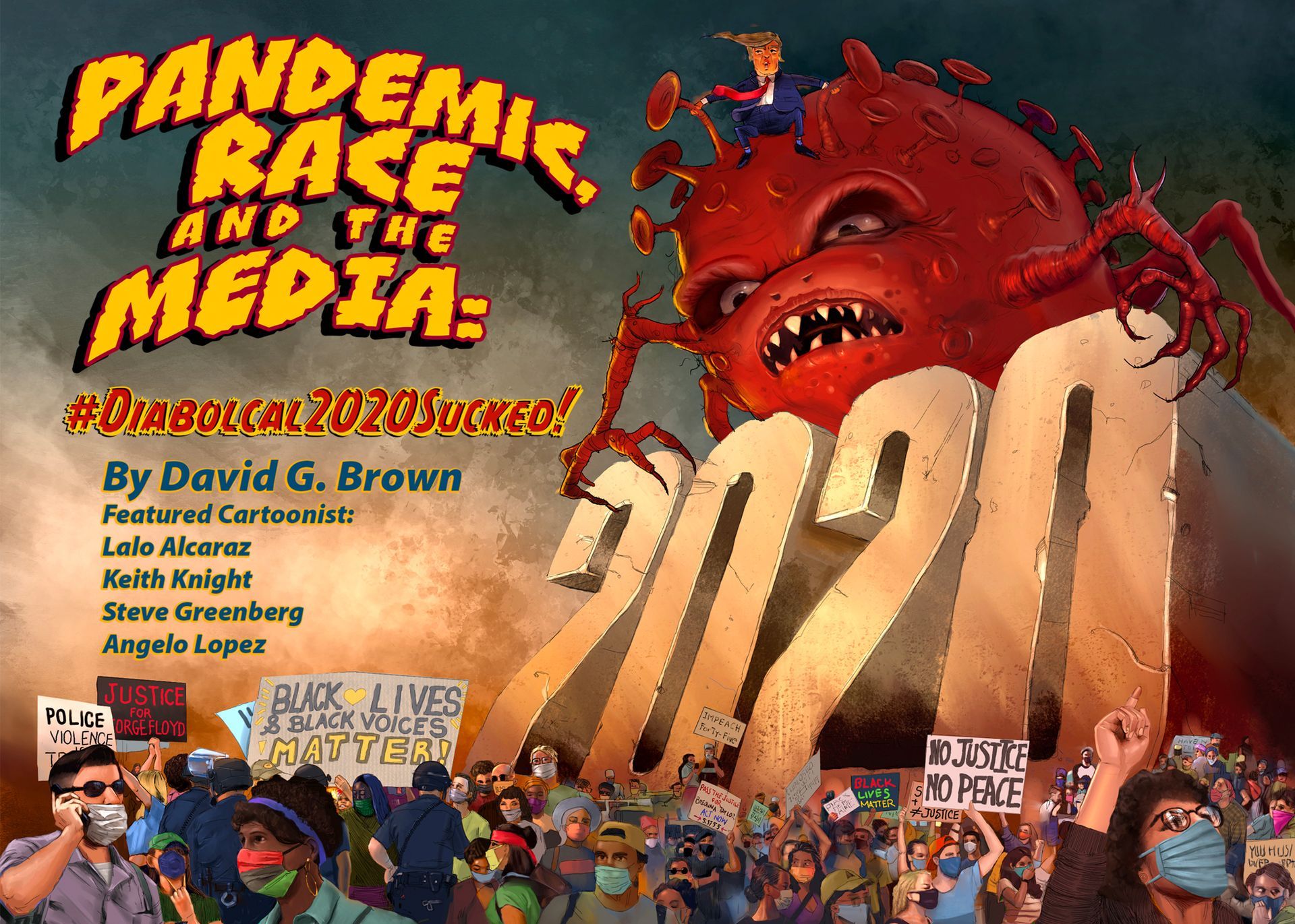 Artwork: 2020 depicted as a monster with Trump atop, protestors, and text about the pandemic, race, and media.