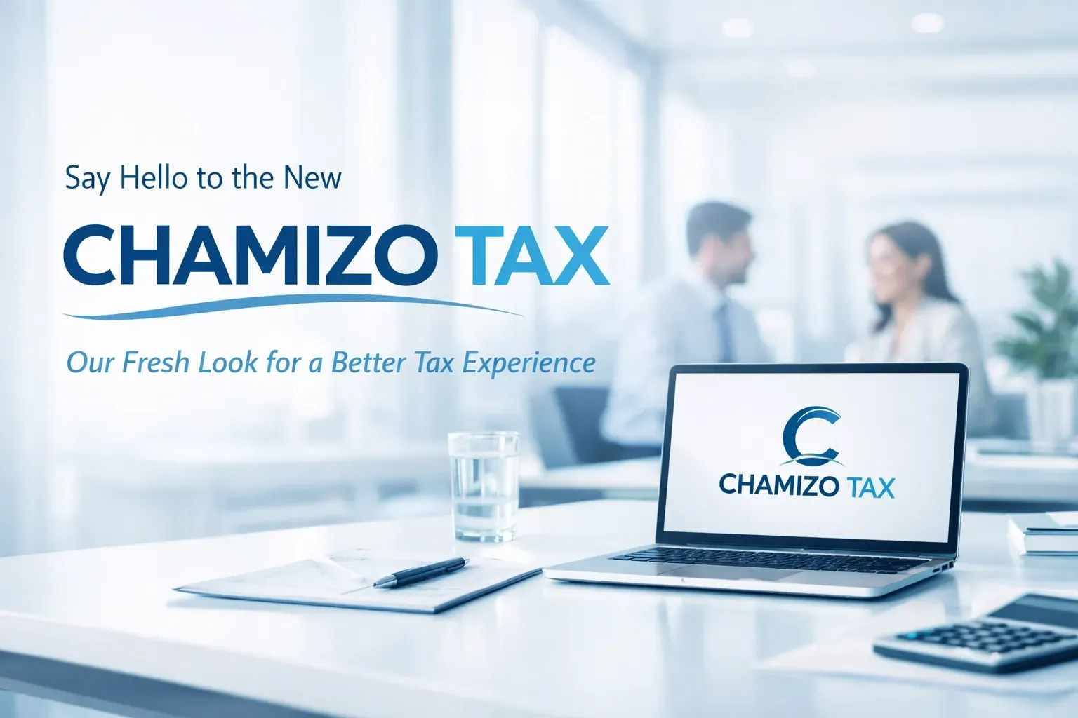 Say Hello to the New Chamizo Tax: Our Fresh Look for a Better Tax Experience