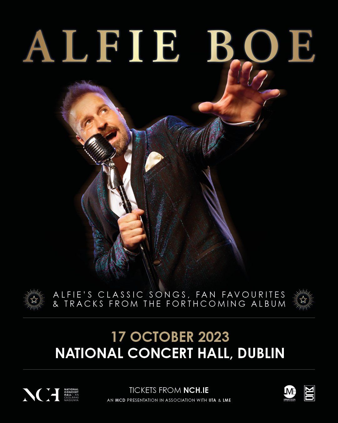ALFIE BOE  LIVE IN CONCERT  THE WATERFRONT HALL, BELFAST: 16 October 2023  NATIONAL CONCERT HALL, DUBLIN: 17 October 2023