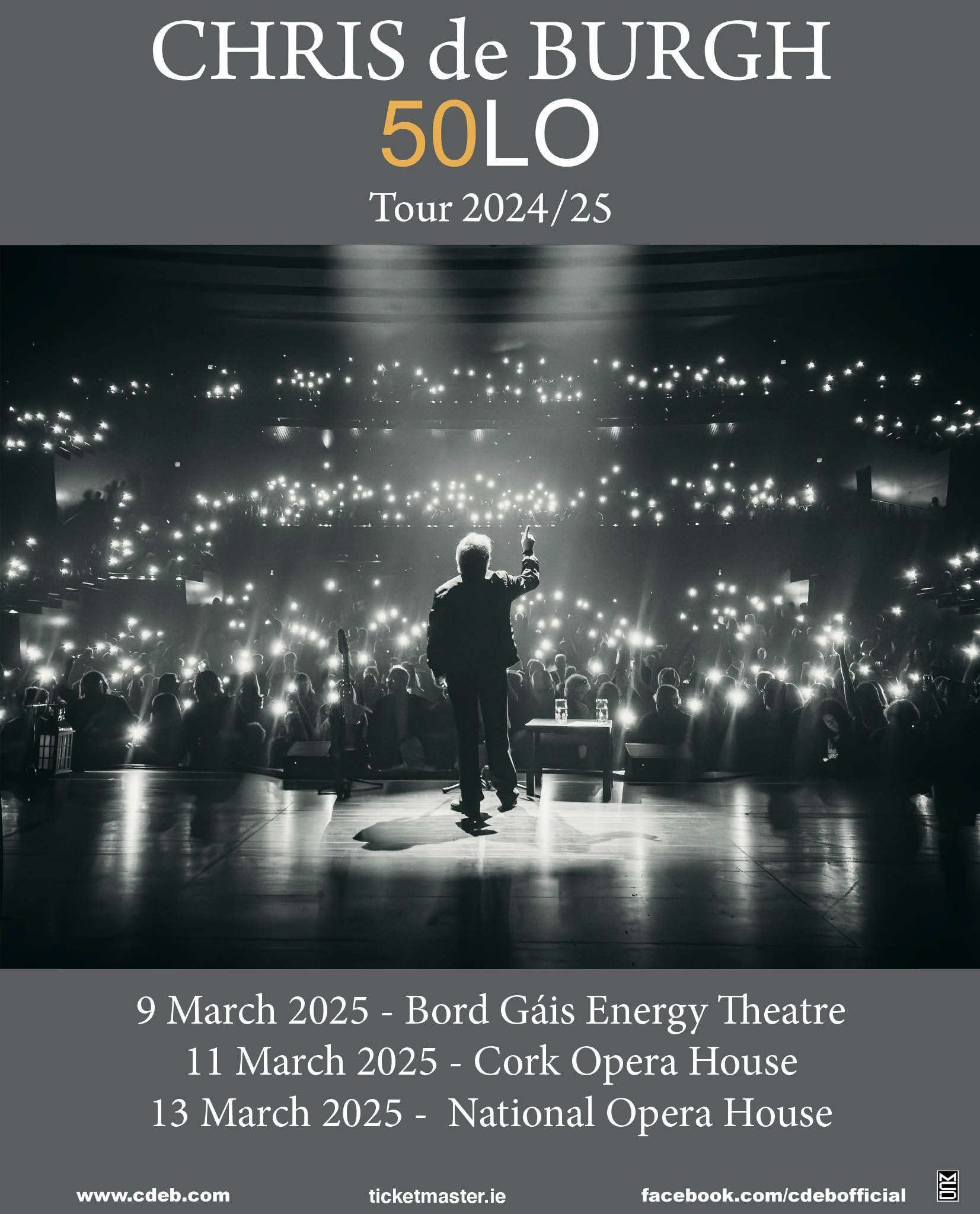 Chris de Burgh
Bord Gais Energy Theatre, Dublin - 09 March 2025
Cork Opera House - 11 March 2025
National Opera House Wexford - 13 March 2025
Tickets on sale this Thursday at 10am
from www.ticketmaster.ie
