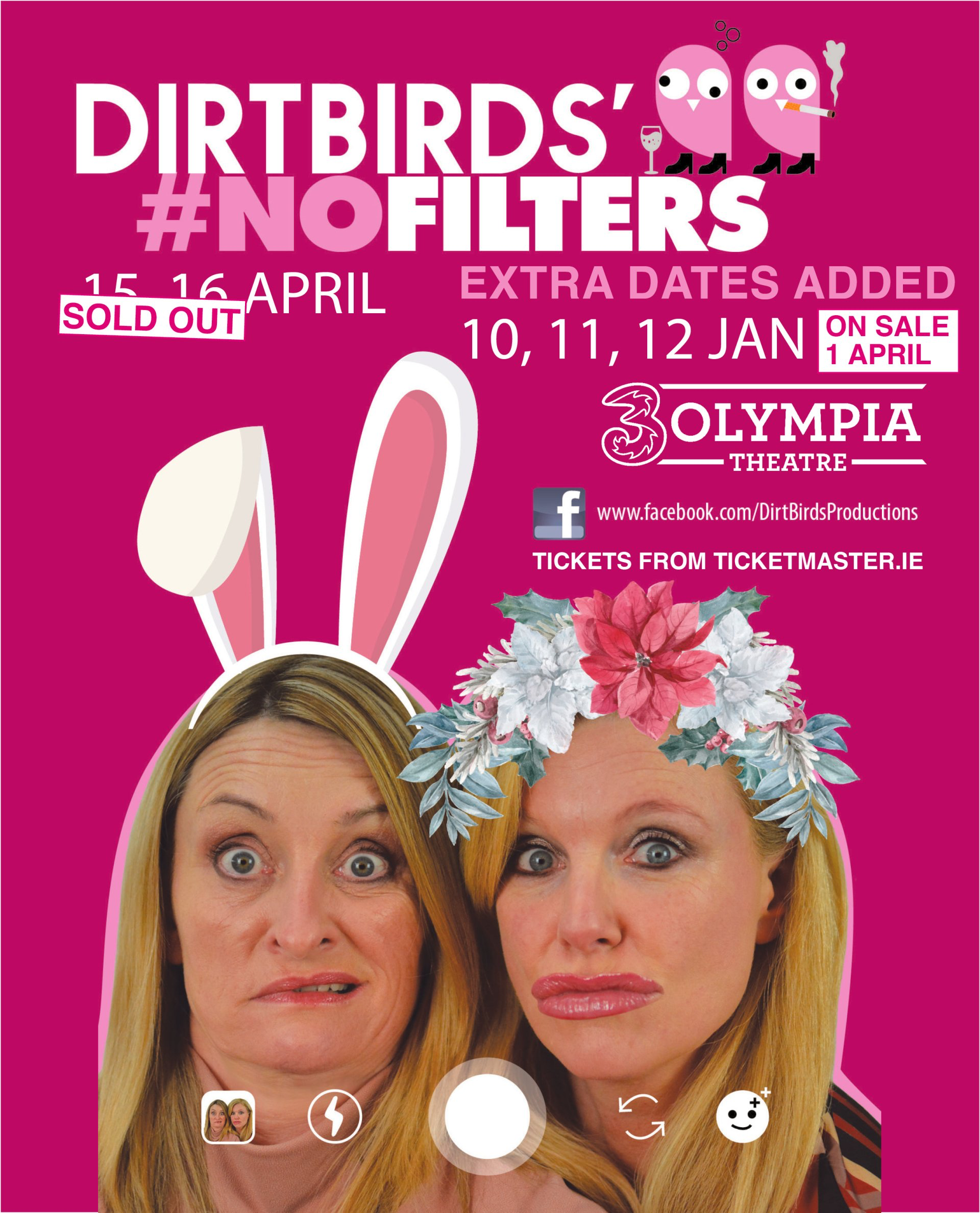 DIRT BIRDS   #NOFILTERS SHOW   EXTRA DATES AT 3OLYMPIA THEATRE  10, 11, 12 JANUARY