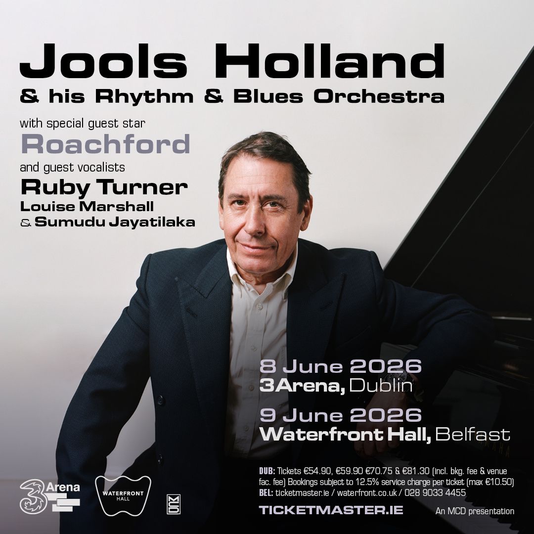 Jools Holland And His Rhythm and Blues Orchestra With special guest star Roachford Guest vocalists Ruby Turner, Louise Marshall and Sumudu Jayatilaka 3Arena Dublin Concert Date Confirmed Jools Holland And His Rhythm and Blues Orchestra
With special guest star Roachford
Guest vocalists Ruby Turner, Louise Marshall and Sumudu Jayatilaka
3Arena Dublin Concert Date Confirmed