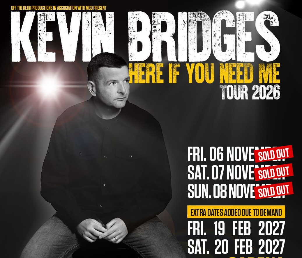 
Kevin Bridges 
3Arena Dublin

