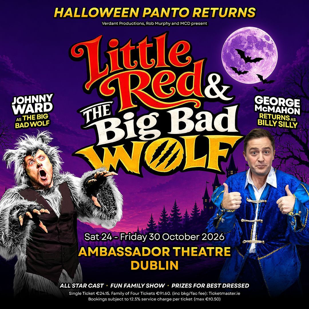 Little Red & The Big Bad Wolf
A Wickedly Entertaining Halloween Adventure 
Comes to Dublin’s The Am