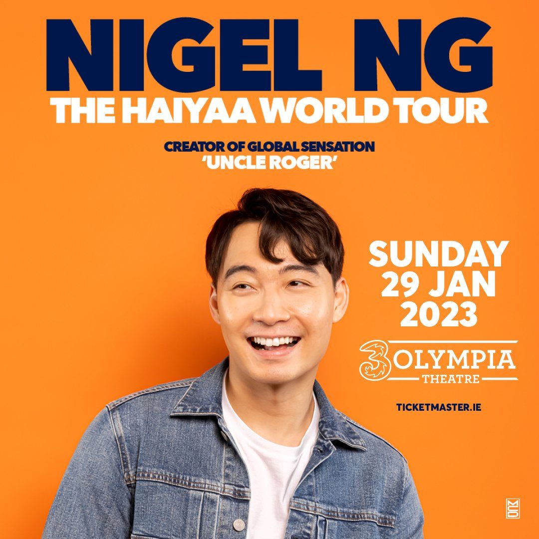 Nigel Ng has confirmed a show at 3Olympia Theatre, Dublin on 29 January 2023 as part of his HAIYAA Tour.