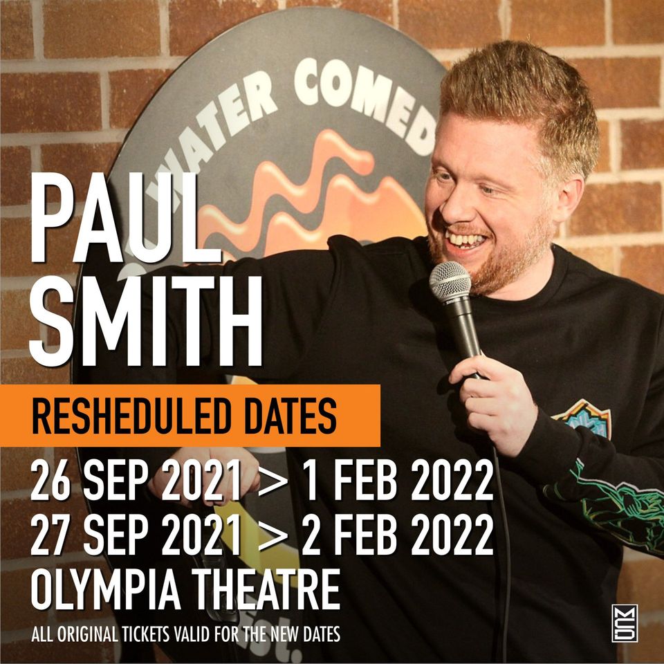 Paul Smith Rescheduled Date Olympia Theatre