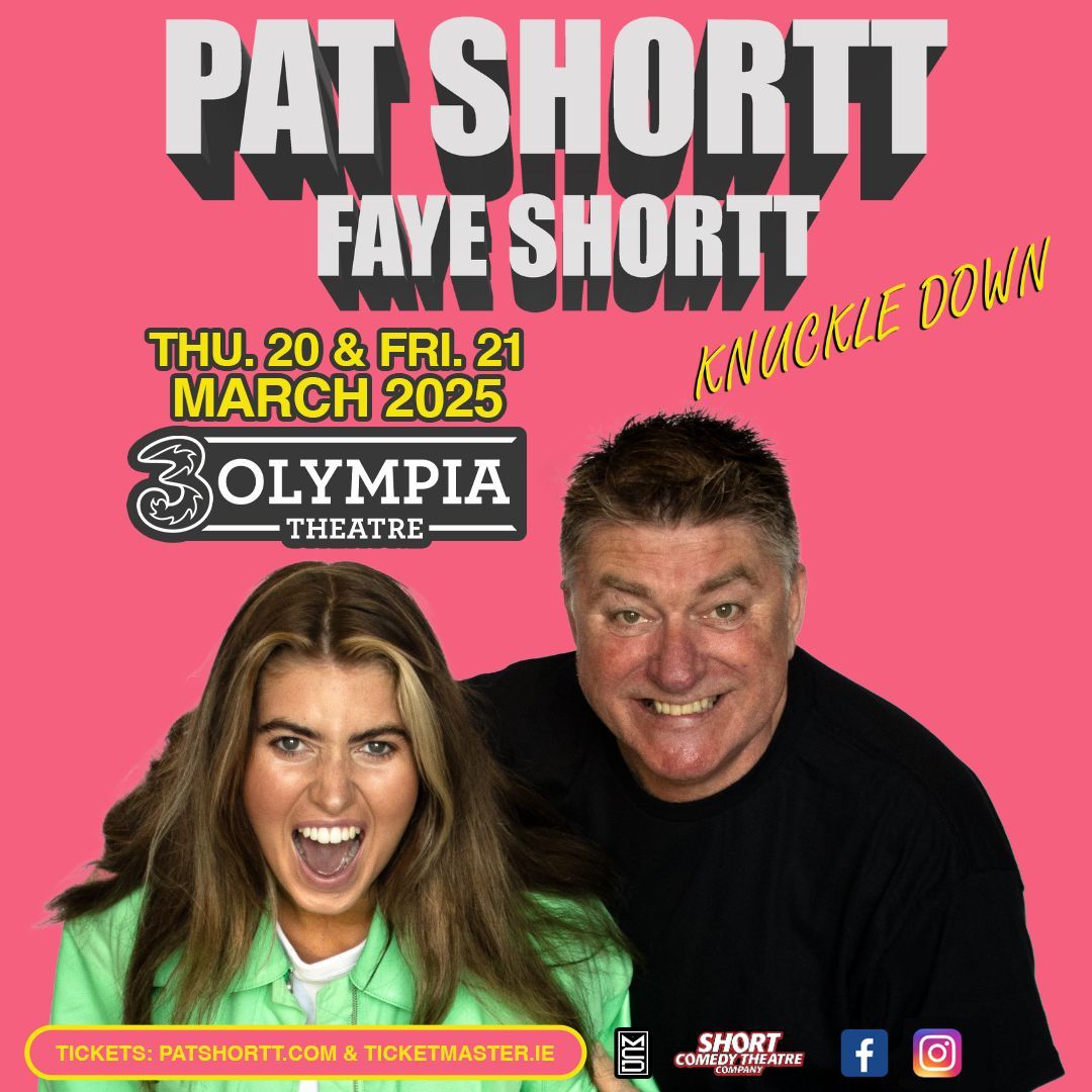 Pat Shortt & Faye Shortt
Knuckle Down
Live at 3Olympia Theatre
