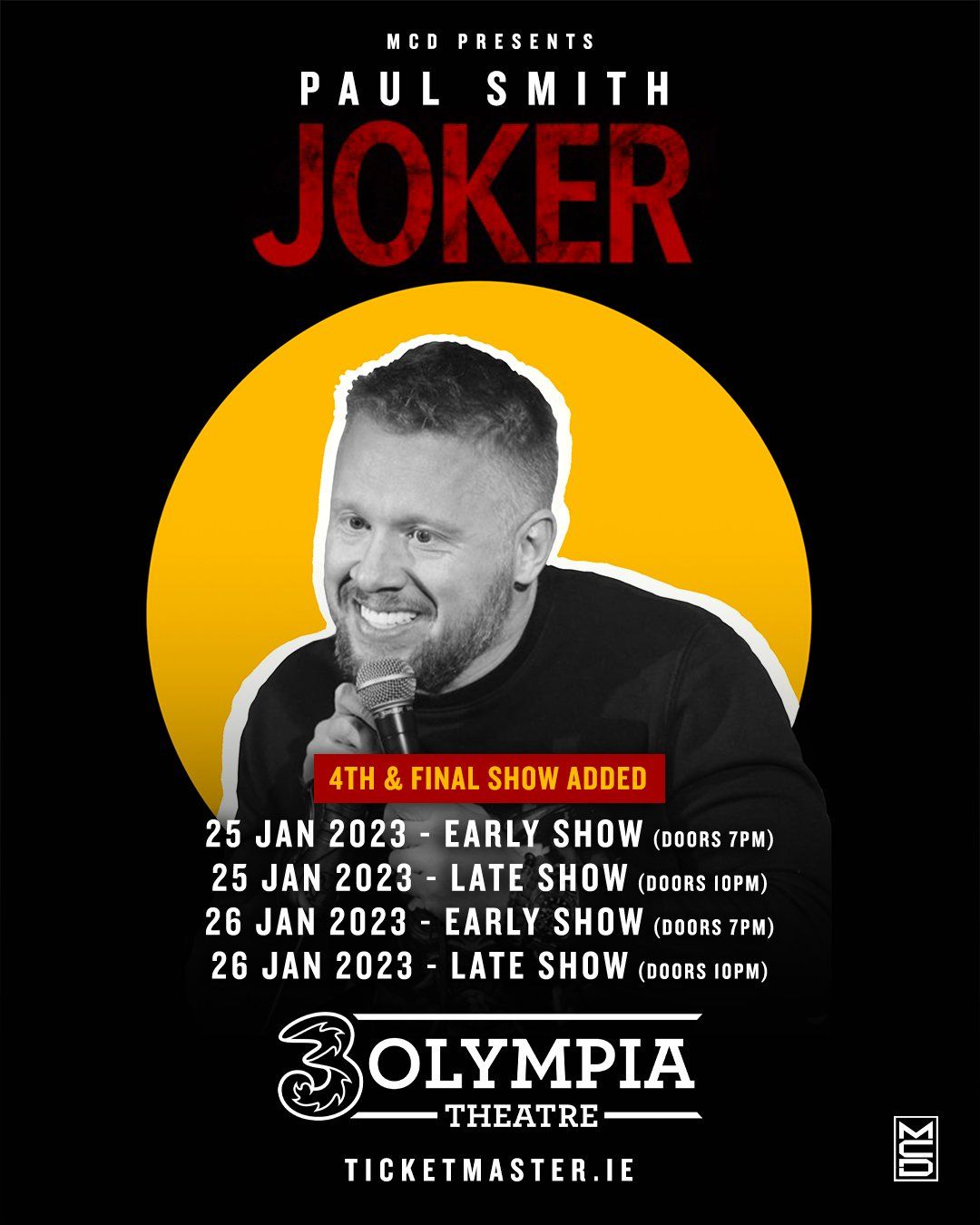 PAUL SMITH  BRAND NEW SHOW – JOKER  DUE TO PHENOMENAL DEMAND  FOURTH AND FINAL 3OLYMPIA THEATRE DATE CONFIRMED