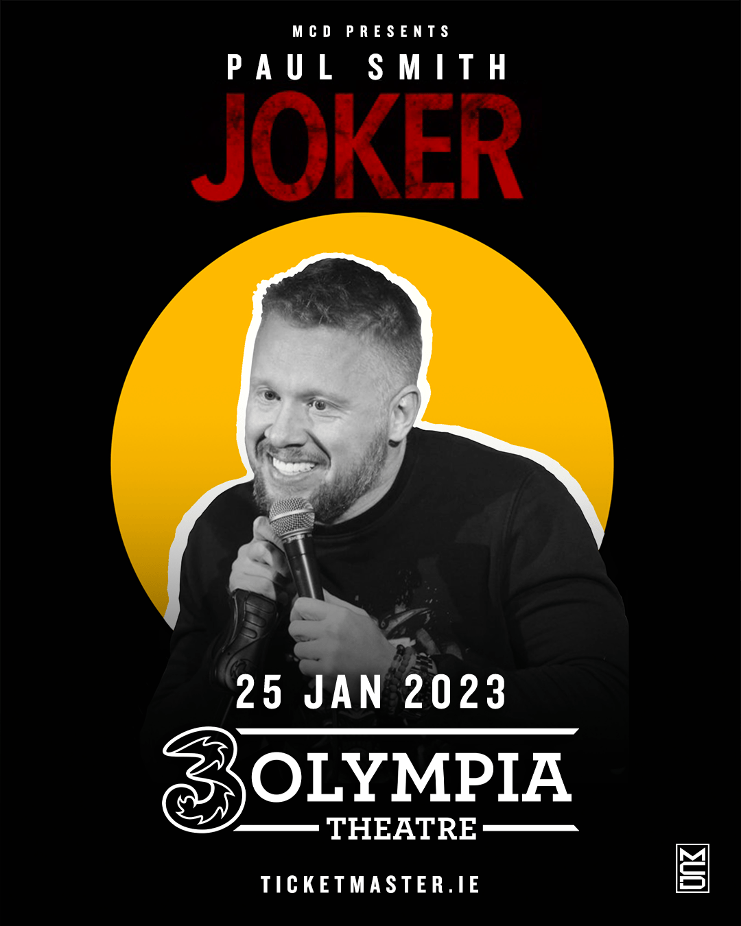 PAUL SMITH  BRAND NEW SHOW - JOKER  3OLYMPIA THEATRE DATE CONFIRMED