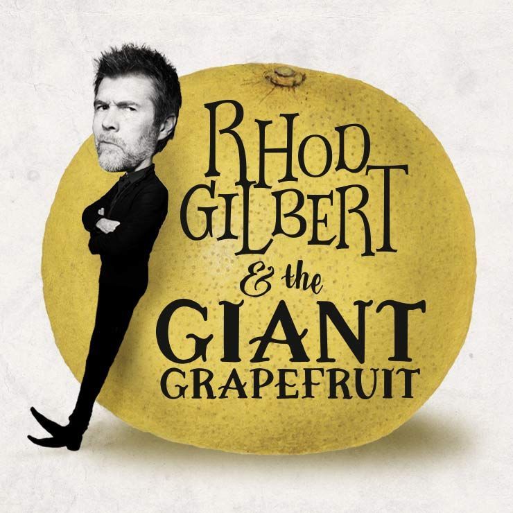 RHOD GILBERT
& THE GIANT GRAPEFRUIT
Cork Opera House
Friday 17th October 2025 & Saturday 18th October 2025
