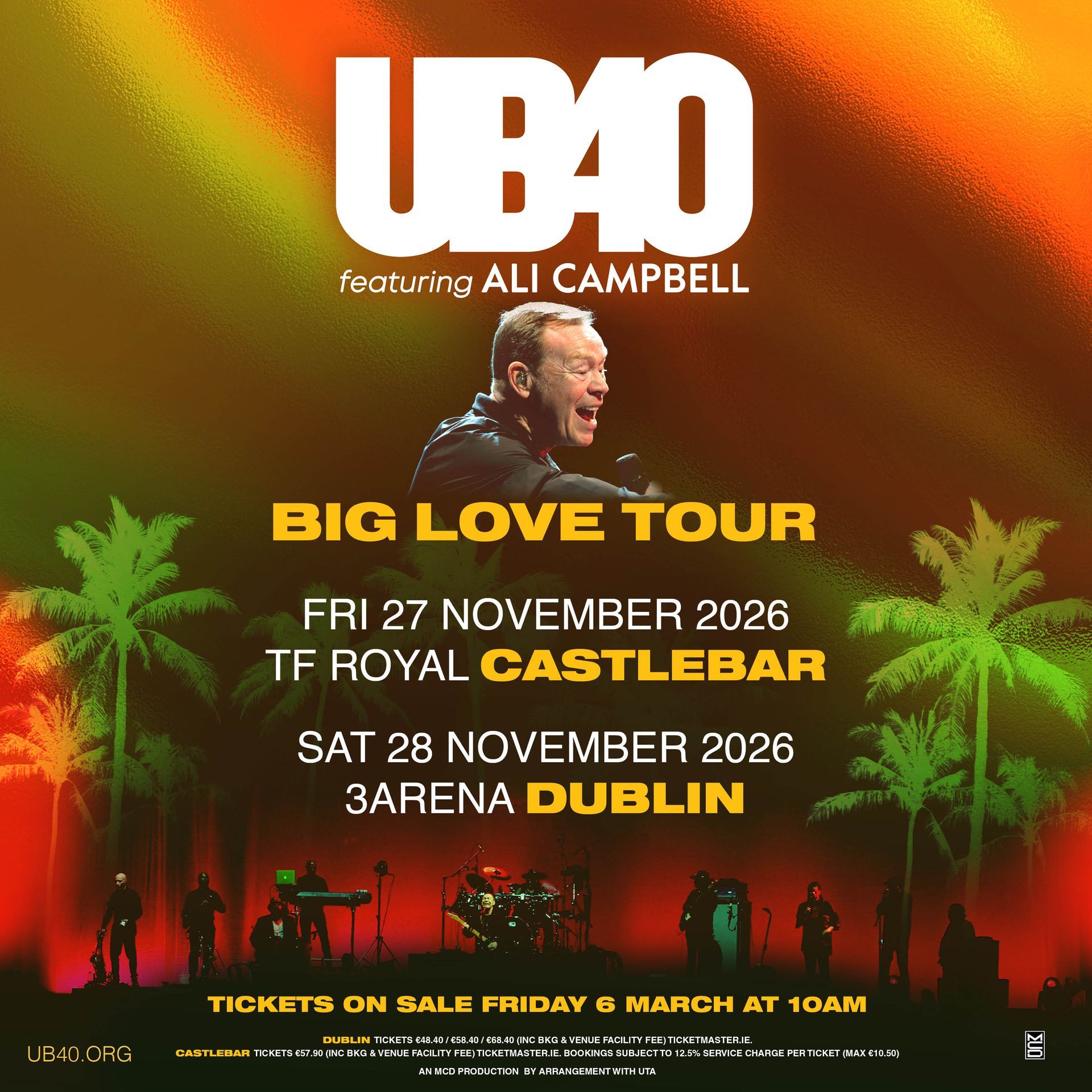 UB40 Featuring Ali Campbell
Big Love Tour 2026
TF Royal, Castlebar
3Arena, Dublin