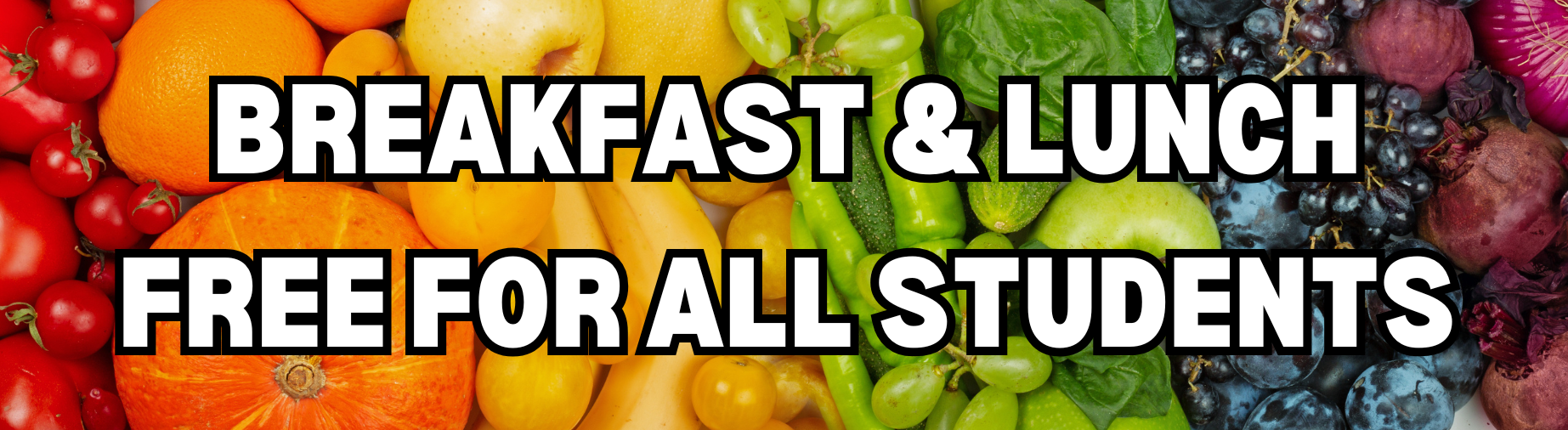 breakfast and lunch are free for all students