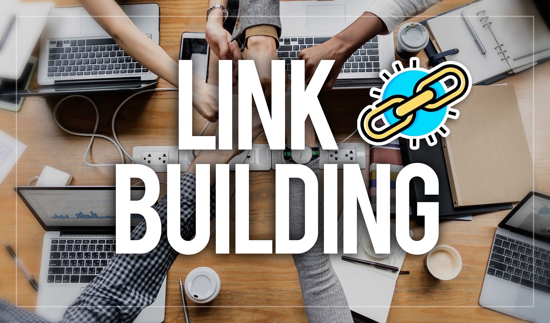 Link building and developing a link-building strategy