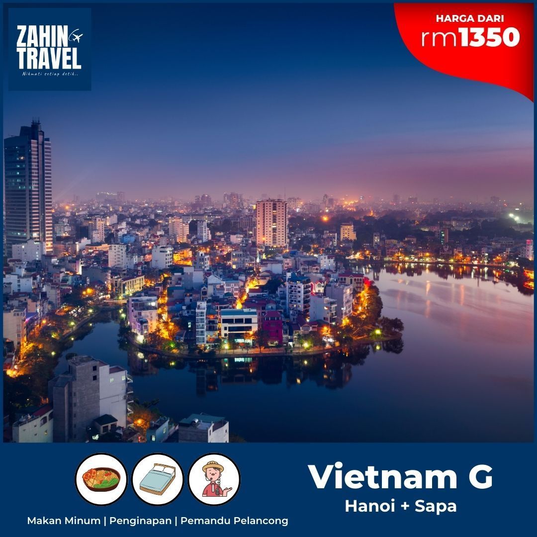 Pakej Hanoi + Sapa Vietnam Tiga Malam. Dari rm1350 Seorang