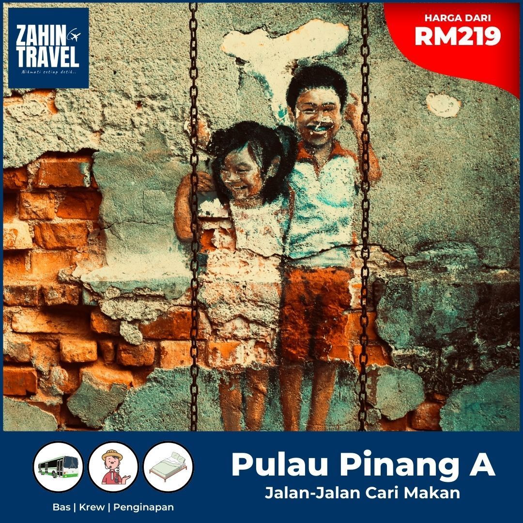 Pakej JJCM Ke Pulau Pinang Dari Kuala Lumpur. RM219 Seorang