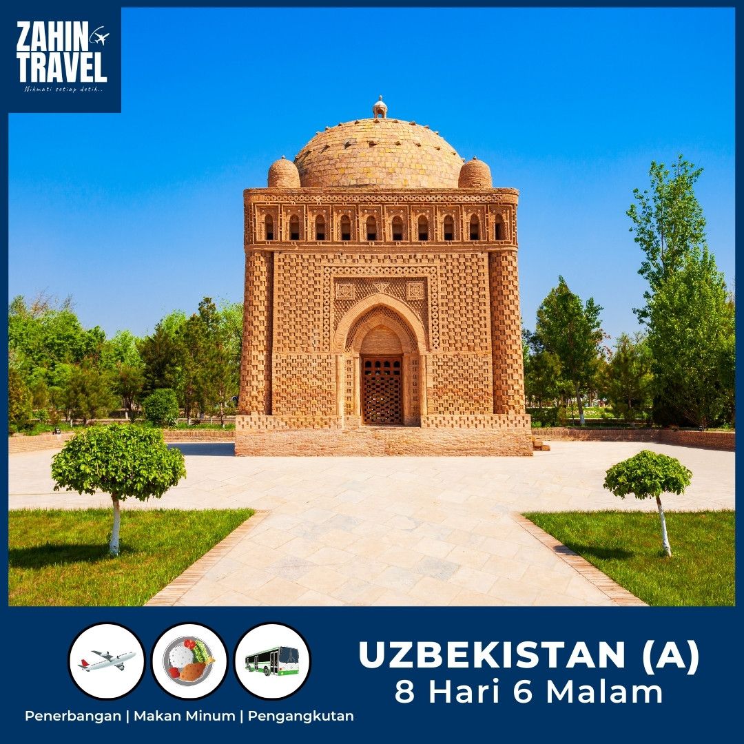 Uzbekistan 8 Hari 6 Malam Termasuk Tiket Penerbangan