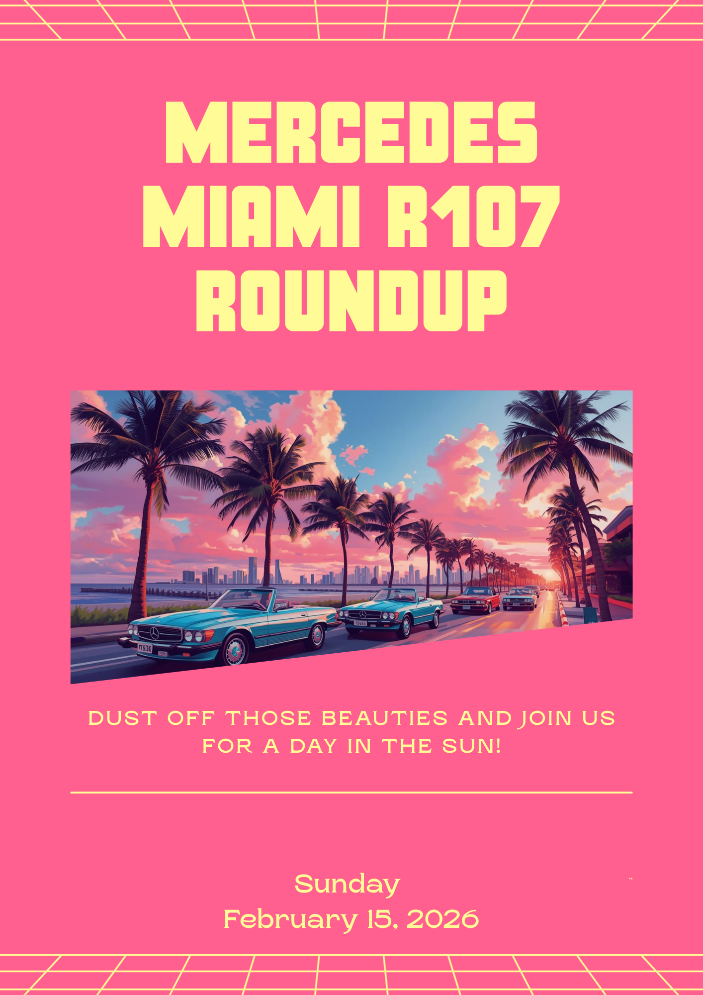 Poster for a Mercedes R107 meetup in Miami. Pink background, pixelated text and image of cars on a road by the beach.