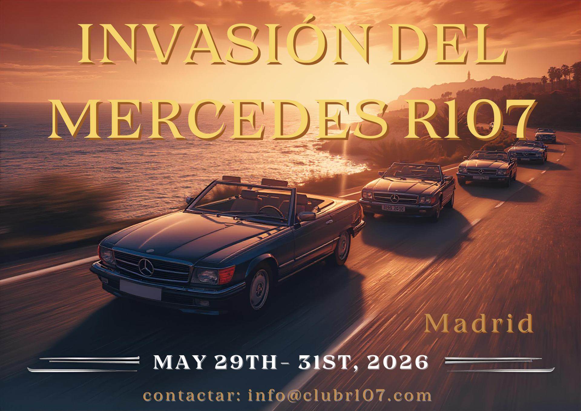 An event poster featuring classic Mercedes R107 cars driving on a coastal road at sunset, Madrid, May 29-31, 2026.