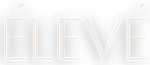 ÉLEVÉ in a light beige font.