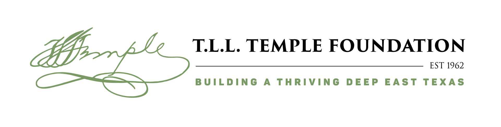 Logo for T.L.L. Temple Foundation with script signature in green, text, and tagline: Building a Thriving Deep East Texas.