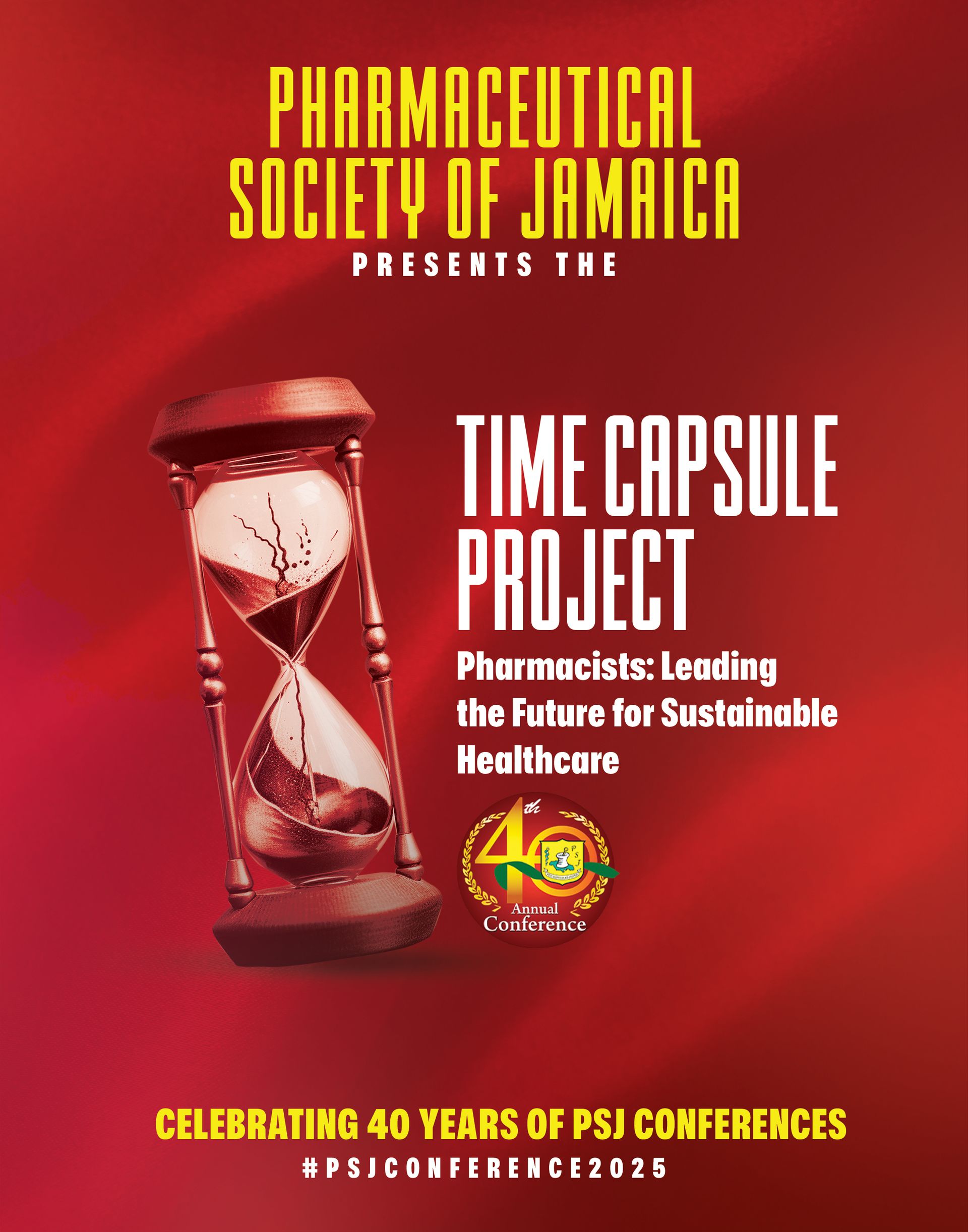 Pharmaceutical Society of Jamaica Time Capsule Project poster with hourglass on red background