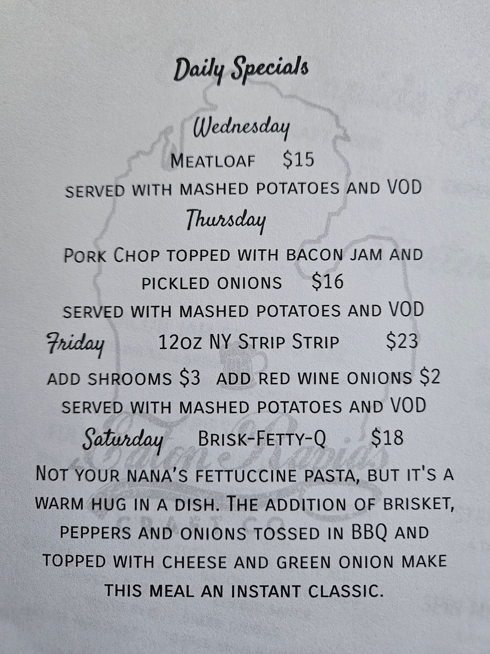 Daily specials menu: meatloaf, pork chop, NY strip steak, and brisket-fettuccine pasta.