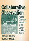 Collaborative Observation: Putting Classroom Instruction at the Center of School Reform