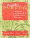 Designing Instruction: Making Best Practices Work in Standards-based Classrooms