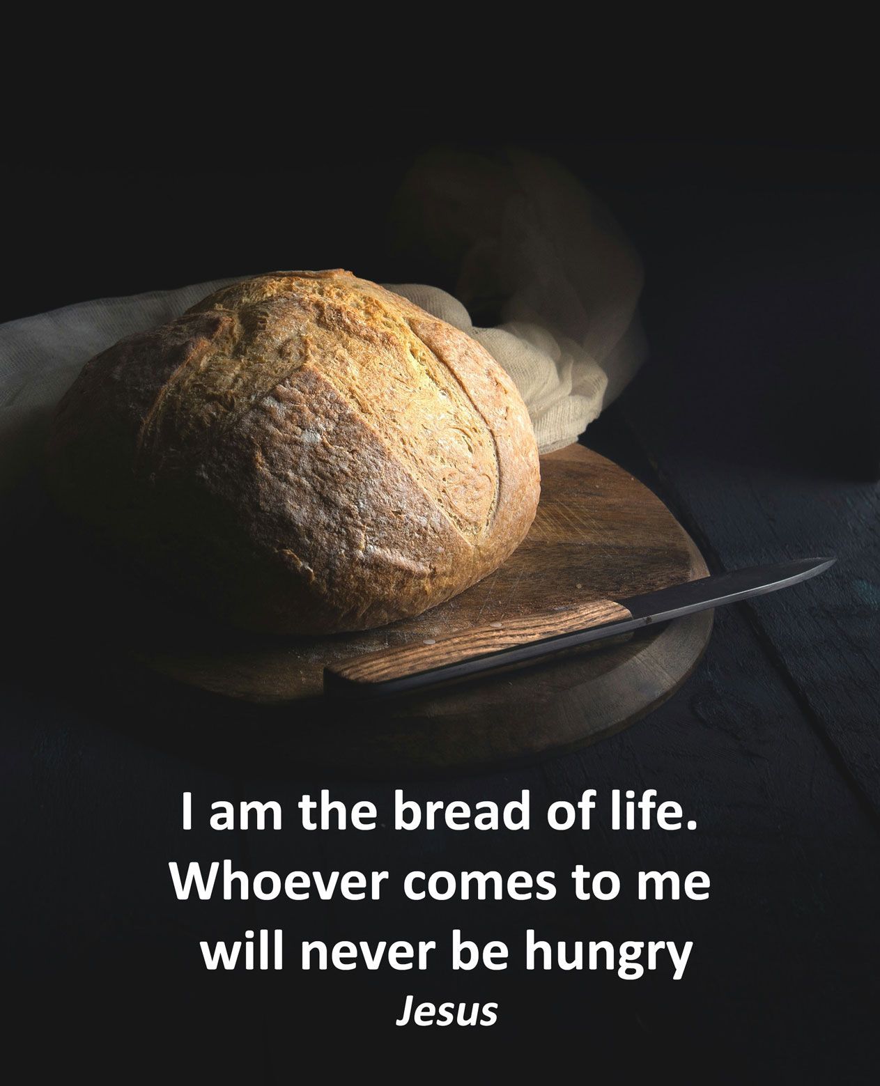 I am the bread of life - Jesus