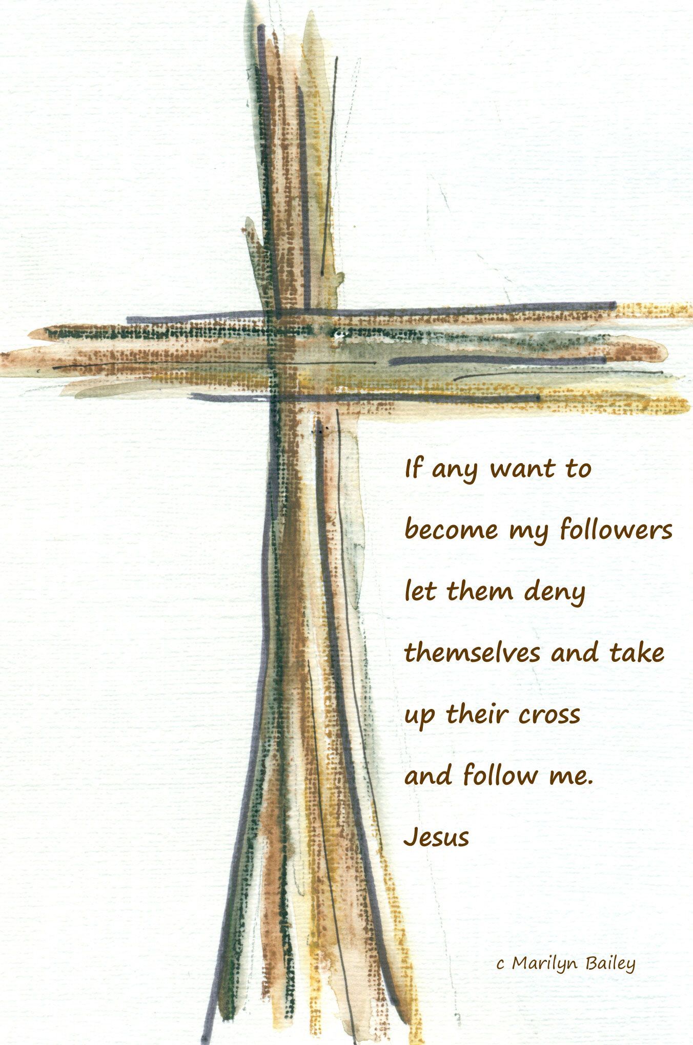 Take up your cross and follow me