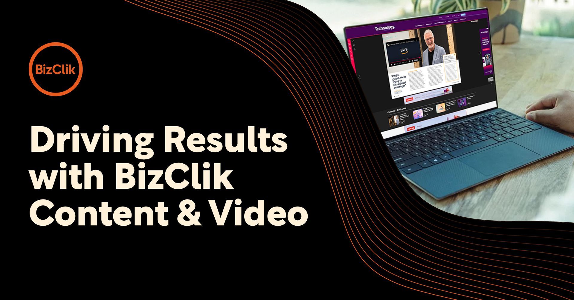 Driving Results with BizClik Content & Video | Technology Magazine content example
