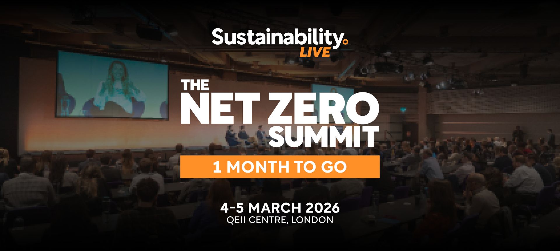 The Net Zero Summit. Large conference hall setting with a stage and audience. 1 month to go. 4-5 March 2024, London.