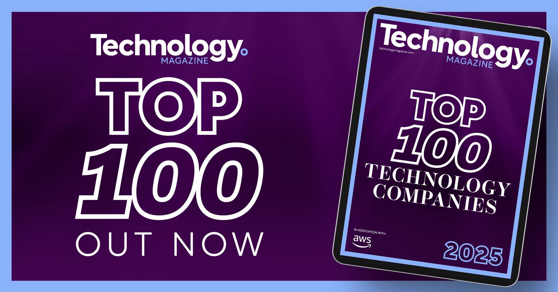 Technology Magazine Top 100 Companies Out Now