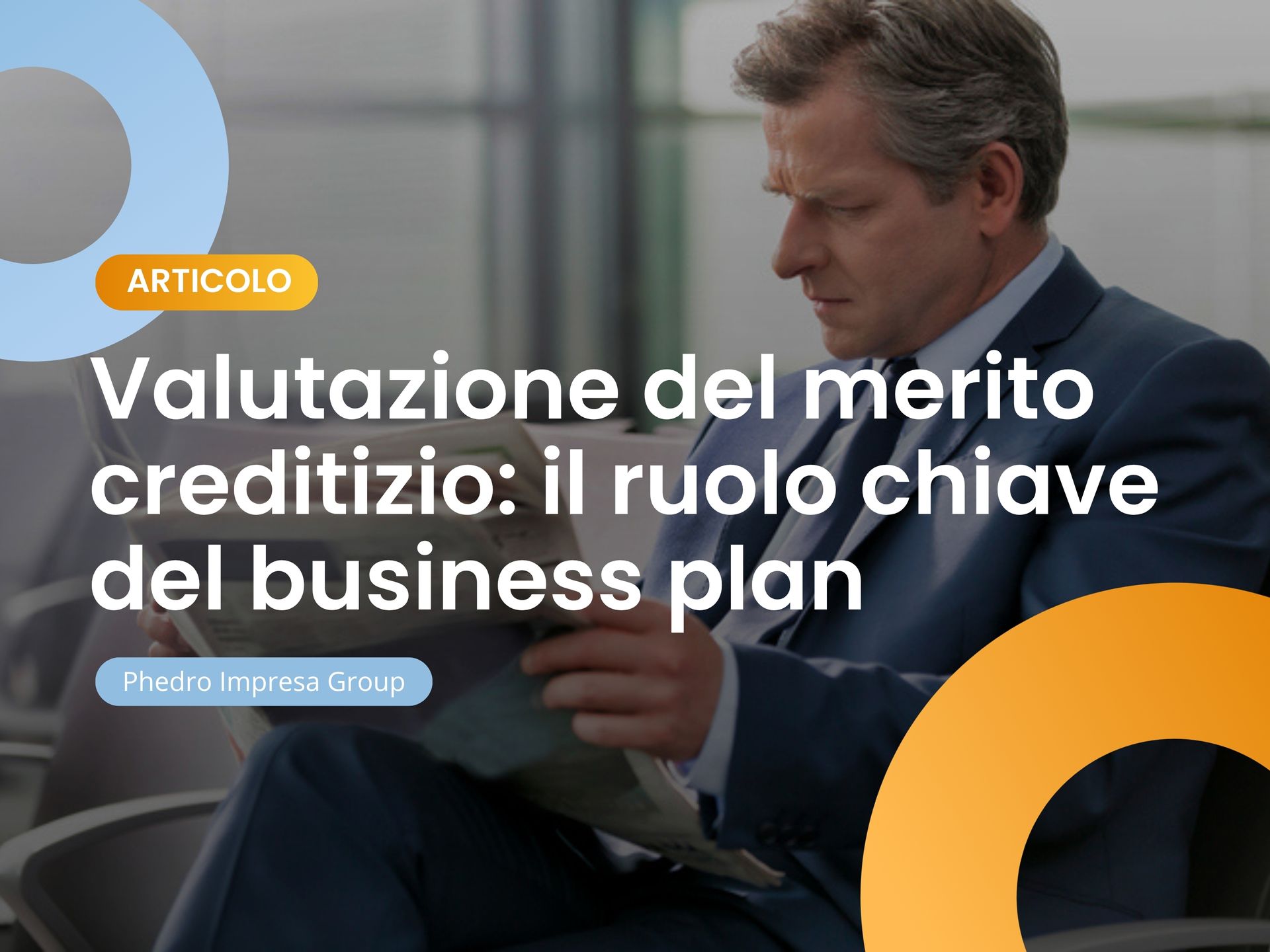 valutazione del merito creditizio il ruolo chiave del business plan