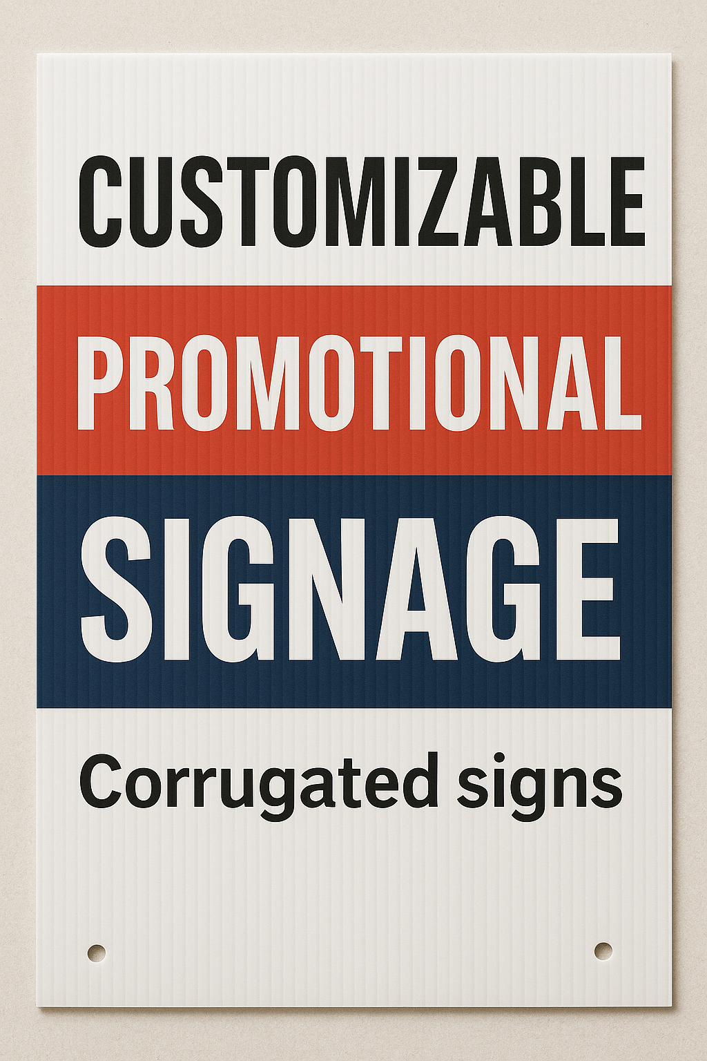 Corrugated signs - Customizable Promotional Signage