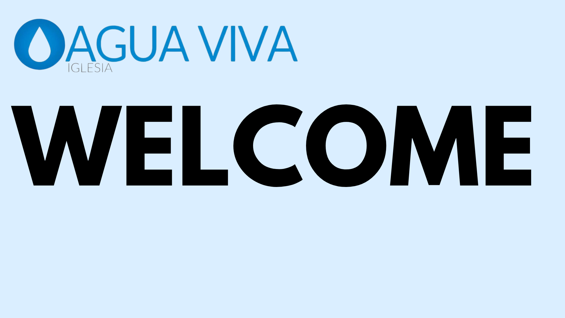 Un cartel de bienvenida a Agua Viva sobre un fondo azul.