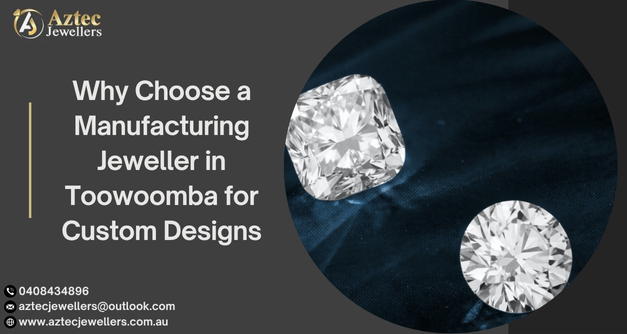 Manufacturing Jeweller Toowoomba