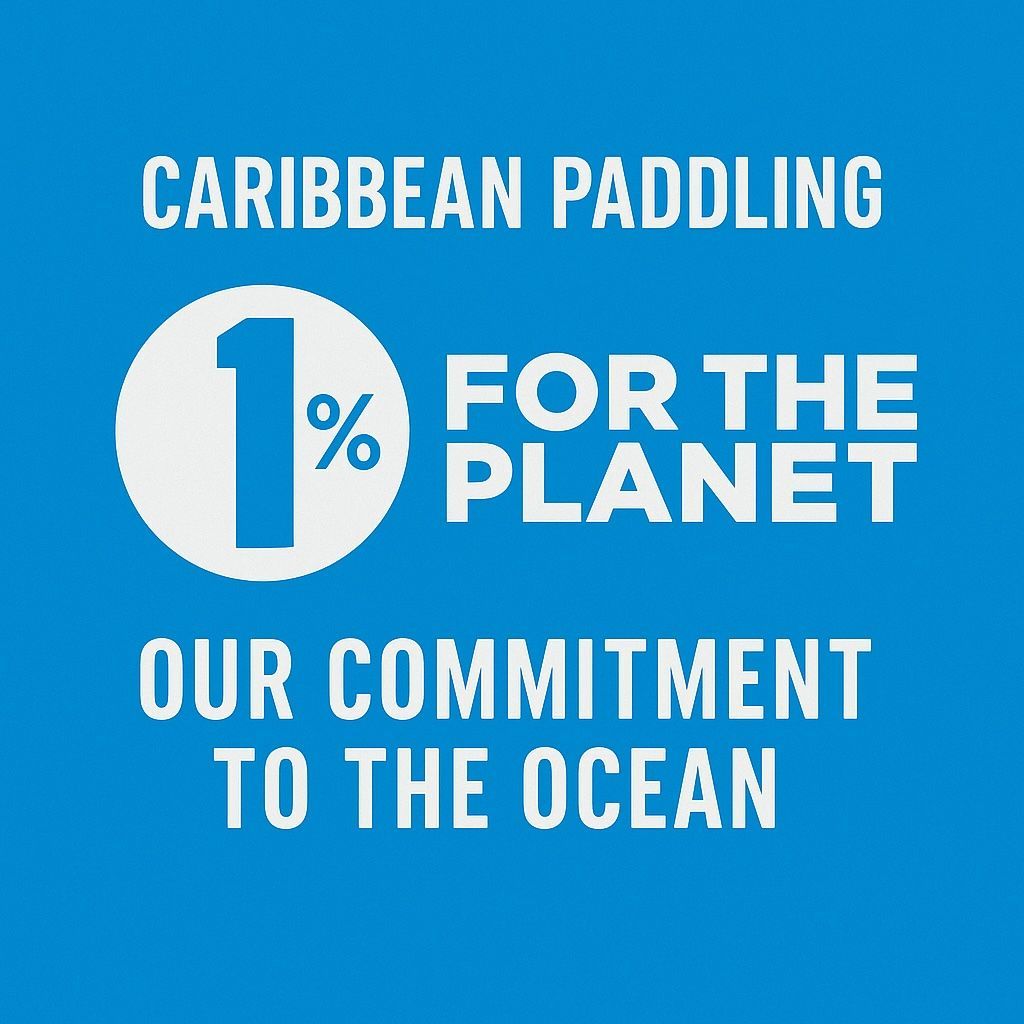 A blue sign that says caribbean paddling 1 % for the planet our commitment to the ocean