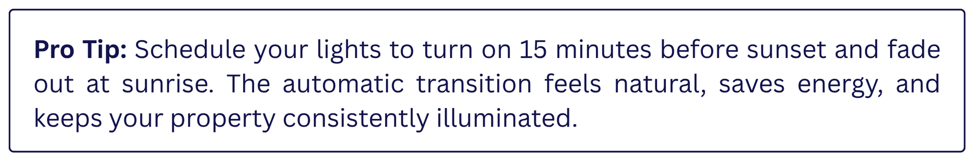 Pro Tip graphic recommending scheduling smart outdoor lights to turn on before sunset and fade out at sunrise for natural transitions, energy savings, and consistent illumination.